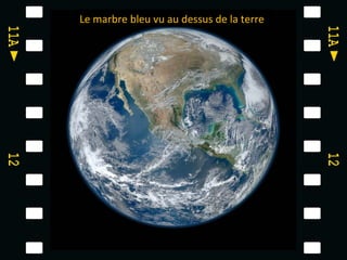 Le marbre bleu vu au dessus de la terre
 