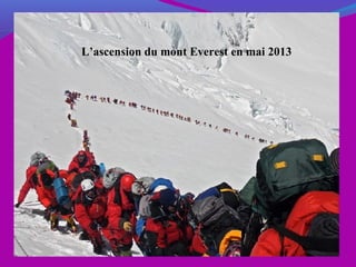 L’ascension du mont Everest en mai 2013
 