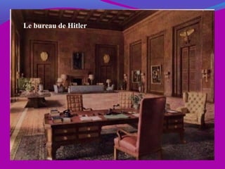 Le bureau de Hitler
 