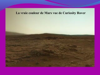 La vraie couleur de Mars vue de Curiosity Rover
 