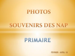 NAP Bourg - Mars et Avril 2018 : Les primaires