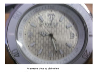 An extreme close up of the time
 