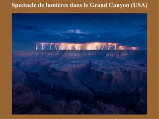 Spectacle de lumières dans le Grand Canyon (USA)
 