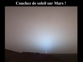Couchez de soleil sur Mars !
 