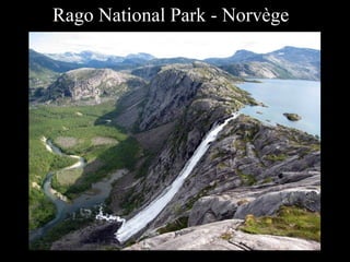 Rago National Park - Norvège
 