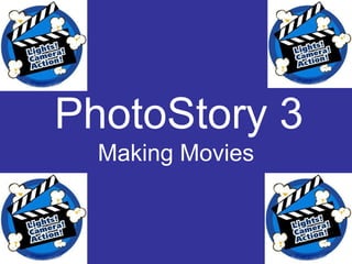 PhotoStory 3 Making Movies 
