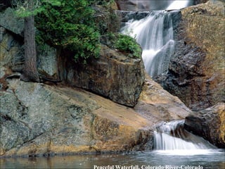 Peaceful Waterfall, Colorado River-Colorado 