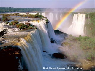 Devil Throat, Iguassu Falls, Argentina 