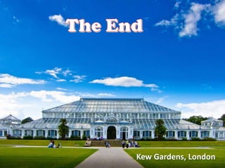 Kew Gardens, London
 
