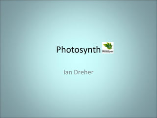 Photosynth Ian Dreher 