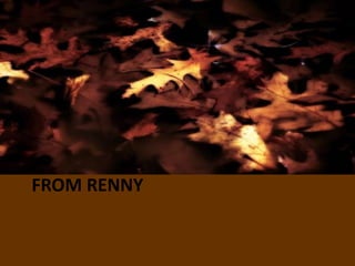 FROM RENNY