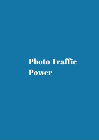 Photo Traffic 
Power 
 