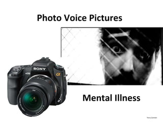 Photo Voice Pictures Mental Illness Terry Cormier 