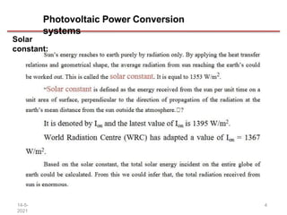 Photovoltaic Power Conversion
systems
Solar
constant:
14-5-
2021
4
 