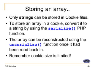 Set a cookie<br />setcookie(name [,value [,expire [,path [,domain [,secure]]]]])<br />name = cookie name<br />value = data...