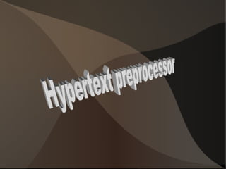 Hypertext preprocessor 