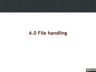 6.0 File handling 