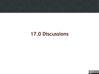 17.0 Discussions 
