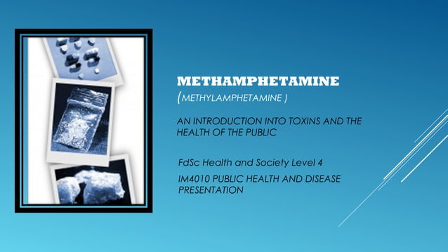 Methamphetamine | PPT | Illegal Drugs, Tobacco, eCigarettes, Vaping ...