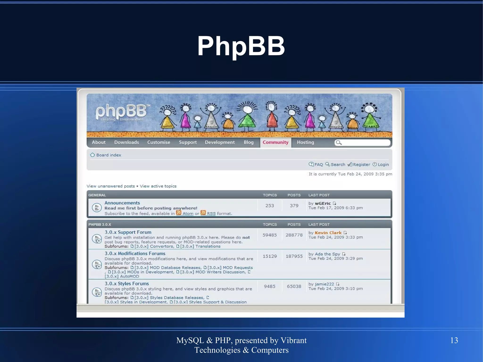 MySQL & PHP, presented by Vibrant
Technologies & Computers
13
PhpBB
 