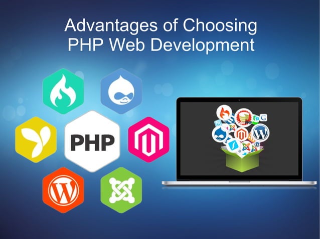 Advantages of Choosing PHP Web Development | PPT