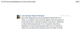CC BY-SA luizrauber@gmail.com || fb.com/luizrauber 84/91
 