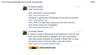 CC BY-SA luizrauber@gmail.com || fb.com/luizrauber 87/91
 