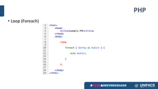 PHP
• Loop	(Foreach)
 
