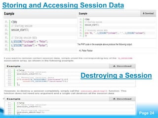 Page 24
Storing and Accessing Session Data
Destroying a Session
 