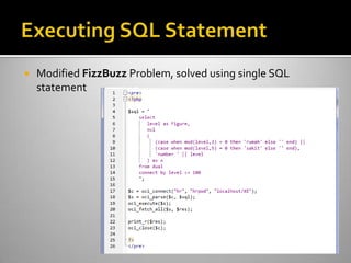  Modified FizzBuzz Problem, solved using single SQL
statement
 