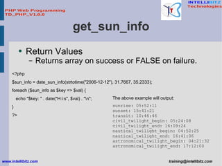 get_sun_info <ul><li>Return Values </li></ul><ul><ul><li>Returns array on success or FALSE on failure.  </li></ul></ul><?p...