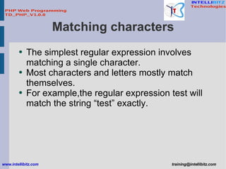 Matching characters <ul><li>The simplest regular expression involves matching a single character. </li></ul><ul><li>Most c...