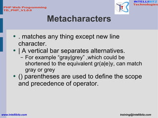 Metacharacters <ul><li>. matches any thing except new line character. </li></ul><ul><li>| A vertical bar separates alterna...