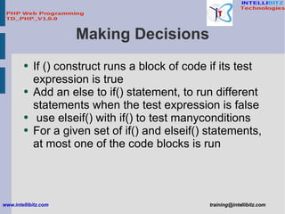 Making Decisions <ul><li>If () construct runs a block of code if its test expression is true </li></ul><ul><li>Add an else...