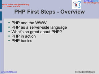 PHP First Steps - Overview <ul><li>PHP and the WWW </li></ul><ul><li>PHP as a server-side language </li></ul><ul><li>What'...