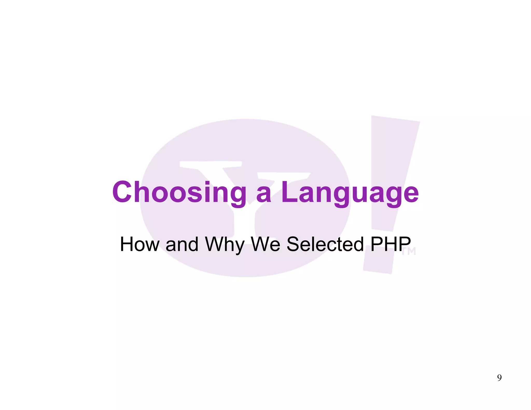 Choosing a Language How and Why We Selected PHP 9 