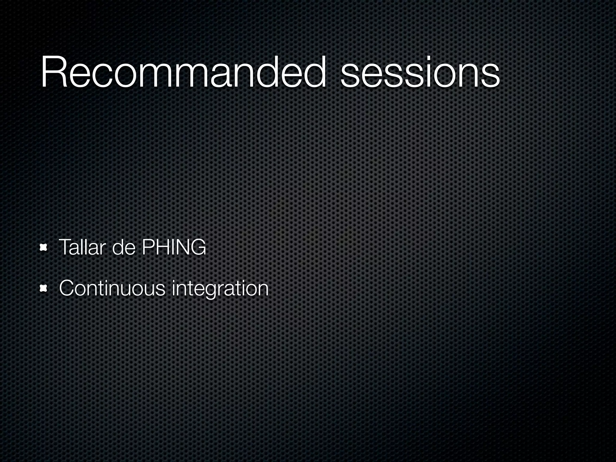 Recommanded sessions Tallar de PHING Continuous integration 
