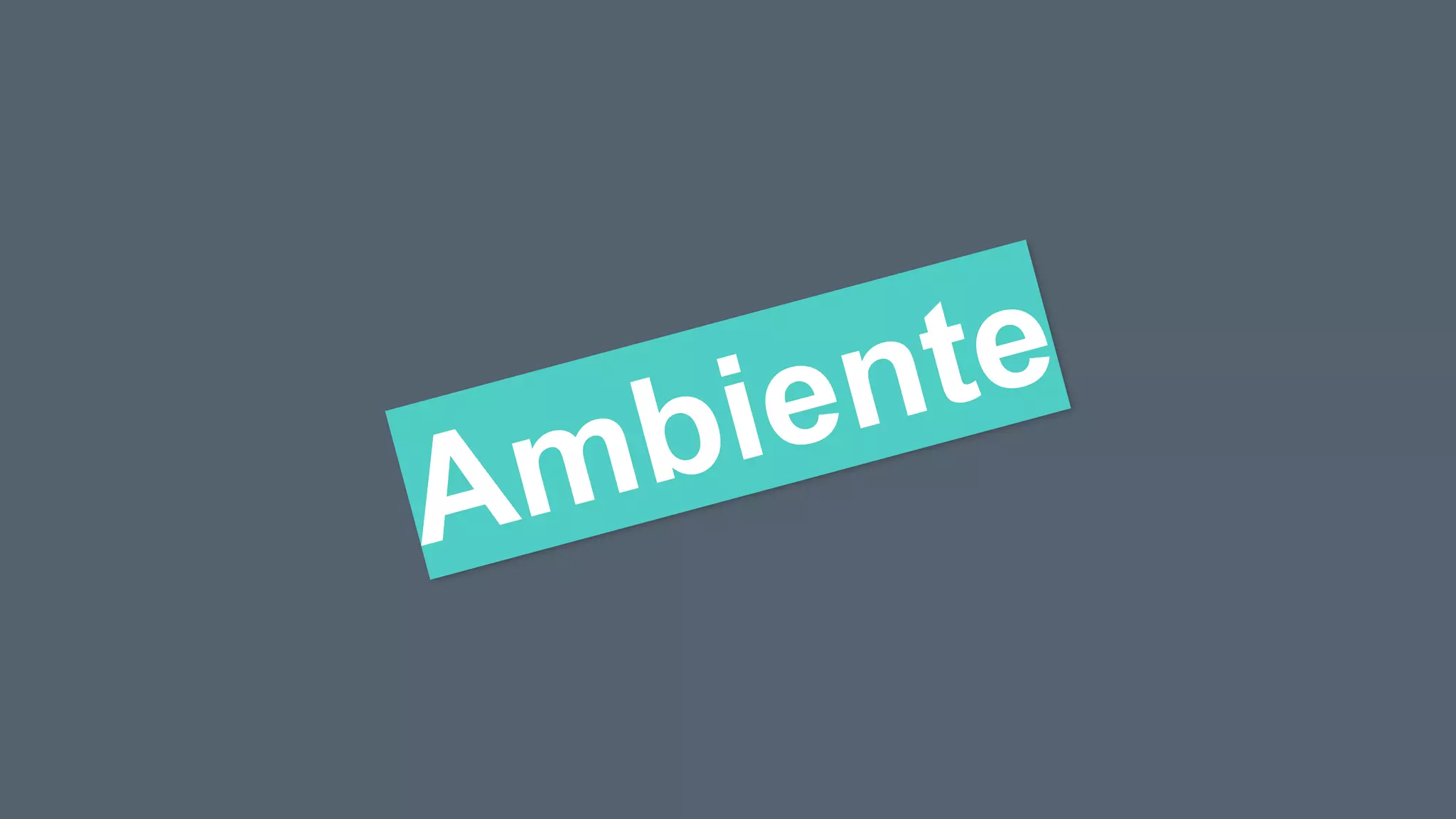 Ambiente
 
