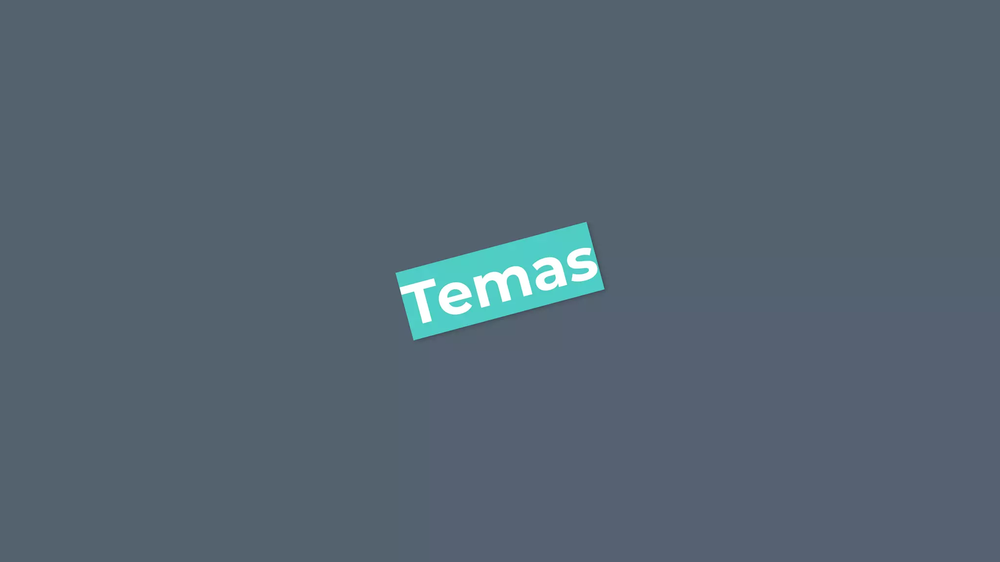 Temas
 