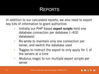 We shard the data based on the truck it came from, each truck has its own database