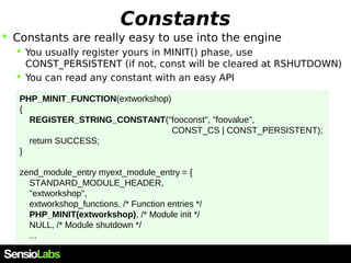 Reading constants
 zend_get_constant() already duplicates the
value, no need to do it manually
PHP_FUNCTION(foo)
{
zval r...