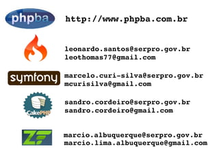 [email_address] http://www.phpba.com.br [email_address] [email_address] [email_address] [email_address] [email_address] [email_address] [email_address] 