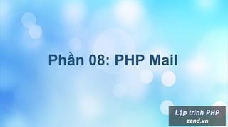 Phần 08: PHP Mail
 