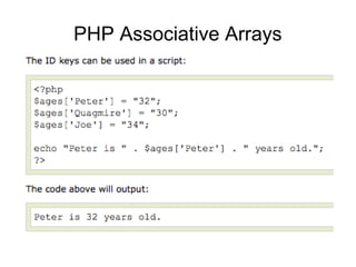 PHP Associative Arrays
 