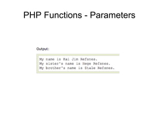 PHP Functions - Parameters
 