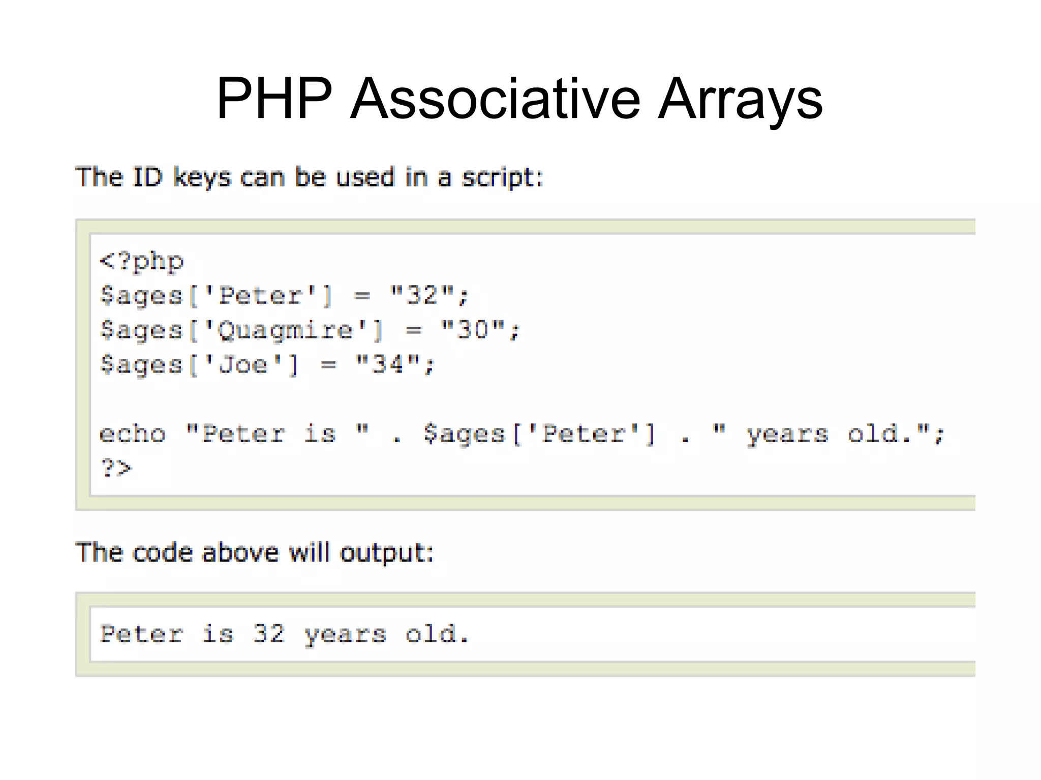 PHP Associative Arrays
 