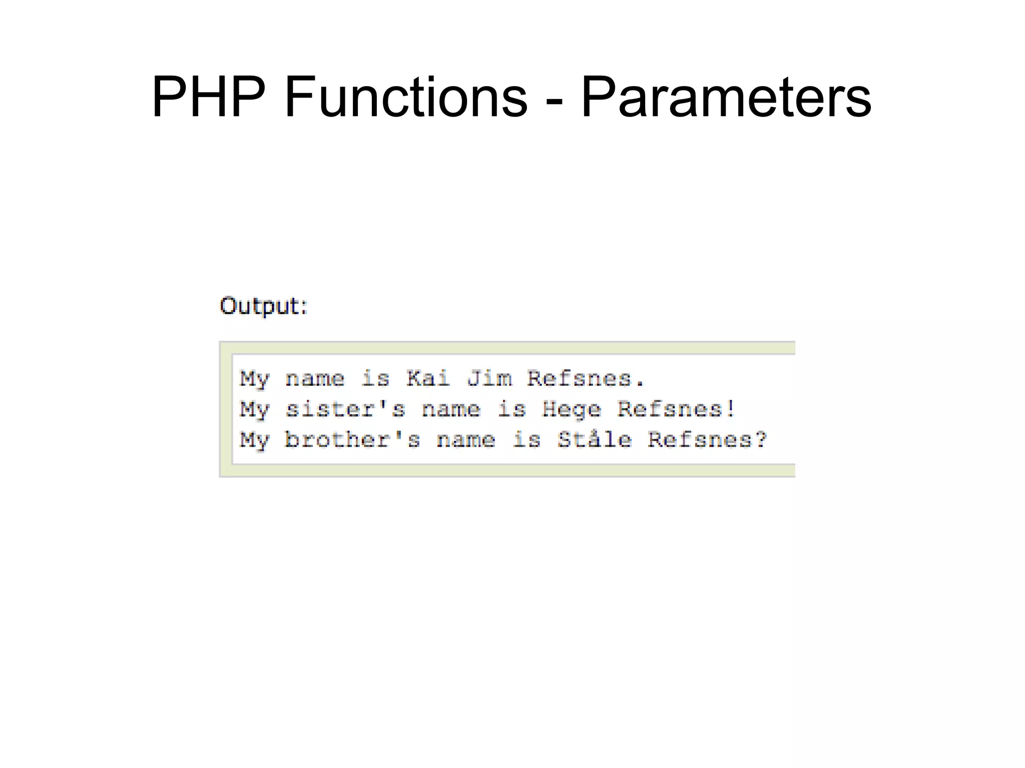 PHP Functions - Parameters
 
