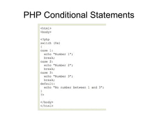 PHP Conditional Statements
 