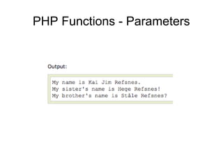 PHP Functions - Parameters
 