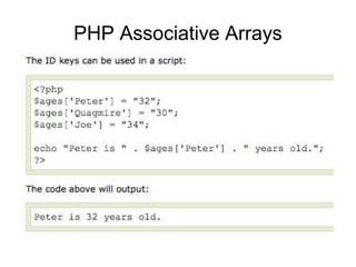 PHP Associative Arrays
 